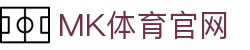MK体育(MK SPORTS)官方网站 - 2026世界杯预选赛整理全网最全赛程表 - MK SPORTS
